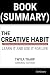 Summary of The Creative Habit by Twyla Tharp: Learn It and Use It for Life (Creativity Book Summaries)