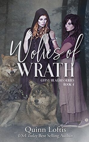 Wolves of Wrath (Gypsy Healers #4)