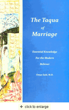 The Taqwa of Marriage : Essential Knowledge for the Modern Believer