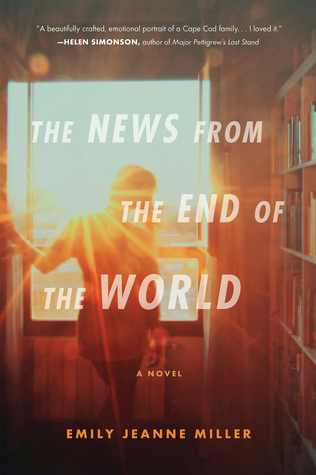 The News From The End Of The World: A Cape Cod Family Drama – Twins, an Affair, and Secrets That Define Them