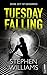 Tuesday Falling - Deine Zeit ist gekommen (German Edition)