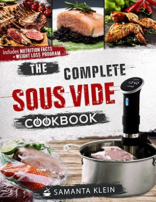 The Complete Sous Vide Cookbook (Kindle Edition)