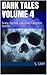 Dark Tales Volume 4: Scary,...