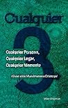 Cualquier-3: Cualquier Persona, Cualquier Lugar, Cualquier Momento (Spanish Edition) Cualquier-3: Cualquier Persona, Cualquier Lugar, Cualquier Momento (Spanish Edition)