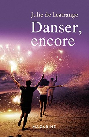Danser, encore : un hymne à la résilience (French Edition)