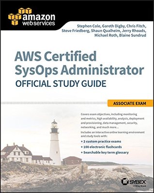 AWS Certified SysOps Administrator Official Study Guide: Associate Exam (Kindle Edition)