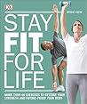 Stay Fit For Life...