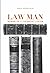 Law Man: Memoir of a Jailho...