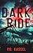 Dark Ride: A Novella