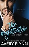 The Negotiator by Avery Flynn The Negotiator by Avery Flynn