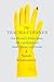 The Trauma Cleaner: One Woman's Extraordinary Life in the Business of Death, Decay, and Disaster
