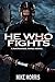 He who Fights (Nathaniel Ra...