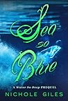 Sea So Blue by Nichole Giles