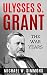 Ulysses S. Grant: The War Y...