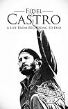 Fidel Castro: A L...
