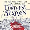 The Furthest Station by Ben Aaronovitch