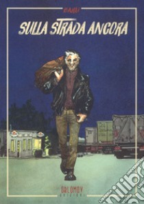 Sulla strada ancora (Paperback)