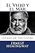 El Viejo y El Mar by Ernest Hemingway