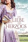 Die Liebe des Herzogs by Christi Caldwell