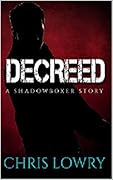 Decreed: A Shadowboxer Story