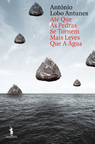Até Que as Pedras se Tornem Mais Leves Que a Água (Paperback)