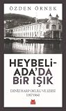 Heybeliada'da Bir Işık: Deniz Harp Okulu ve Lisesi (1957-1964)