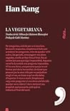 La vegetariana by Han Kang