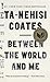 Between the World and Me