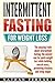 Intermittent fasting for weight loss - The Amazing Truth Abou... by Nathan Ferrari