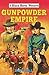 Gunpowder Empire by Matt     Cole