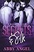 Secrets & Silk
