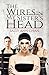The Wires in My Sister's Head by Sally Ann Chan