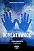 Beneathwood (Berriwood Book 2)