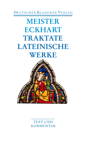 Traktate, Lateinische Werke: Werke 2 von Meister Eckhart