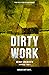Dirty Work (Berriwood Book 3)