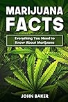 Marijuana Facts: ...