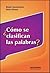 ¿Cómo se clasifican las palabras?