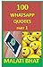 100 WHATSAPP QUOTES by MALATI BHAT