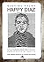 Happy diaz: La formazione musicale di una generazione che è stata ammazzata di botte (Italian Edition)