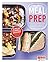 Meal Prep: Einmal vorkochen, eine Woche lang genießen (NGV X-Press) (German Edition)