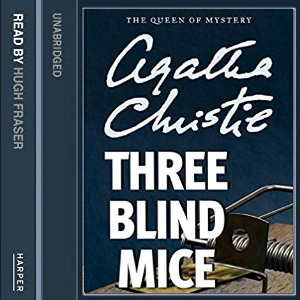 Three Blind Mice and Other Stories