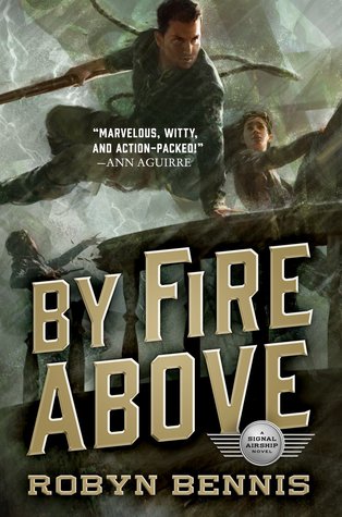 By Fire Above (Signal Airship, #2)