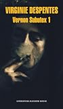 Vernon Subutex 1 by Virginie Despentes