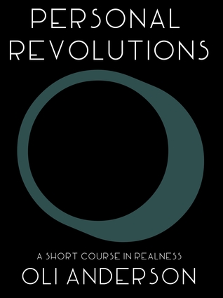 Personal Revolutions: A Short Course in Realness