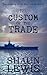 The Custom of the Trade (Fo...