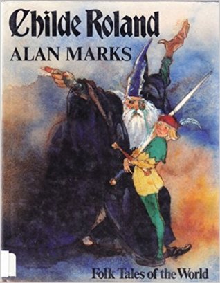 Childe Roland: An English Folk Tale