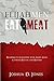 Elijah Men Eat Meat: Devotional Readings to Slaughter Your Inner Ahab, Resist Jezebel, and Pursue Revival and Reform