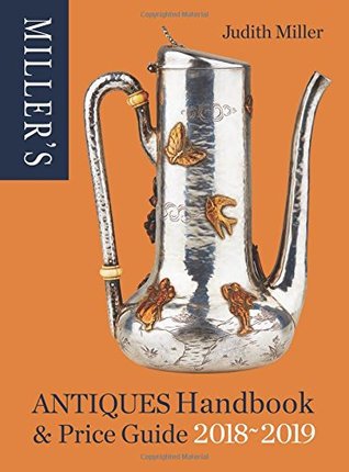Miller's Antiques Handbook & Price Guide 2018-2019 (Hardcover)