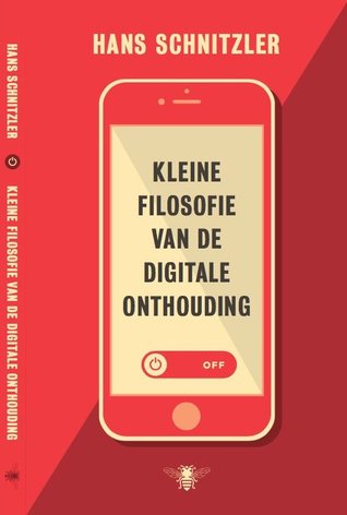 Kleine filosofie van de digitale onthouding (Paperback)