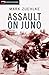 Assault on Juno (Rapid Reads)